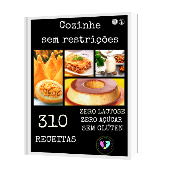 310 Receitas sem açúcar, sem glútem e sem lacotse
